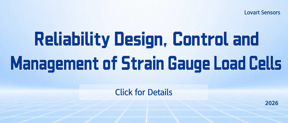 Reliability design, control and management of strain-type load cells